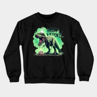 Funny Spooky Happy Birthday Dinosaur Tyrannosaurus Party Crewneck Sweatshirt